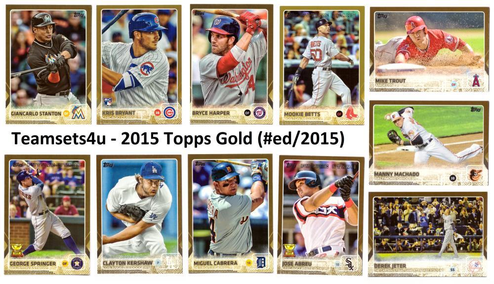 2015 Topps GOLD Set Break #ed/2015 #1-249 - Pick Card - Scans of Front and Back